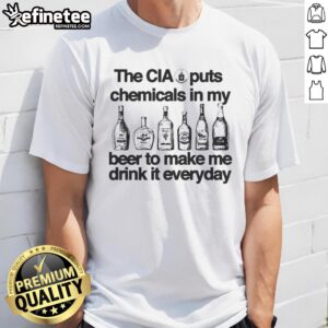 Vintage T-shirt featuring 'The CIA Puts Chemicals In My Beer' slogan, perfect for humor and conspiracy theory fans.