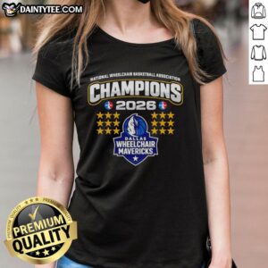 2026 Dallas Mavericks National Wheelchair Basketball Association Champions Ladies Tee featuring vibrant team logo.