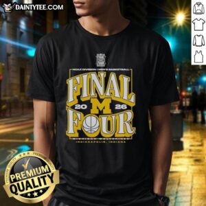 Nice Michigan Wolverines 2026 NCAA Division I Men's Basketball Final Four T-shirt featuring team colors and logo.