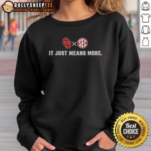 Original Oklahoma Sooners X Sec It Just Means More Sweatshirt in crimson, perfect for fans of the Sooners football team.