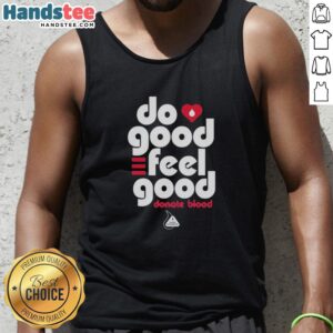 Premium Chattanooga Do Good Feel Good Donate Blood Blood Assurance tank top in vibrant colors, perfect for spreading awareness.