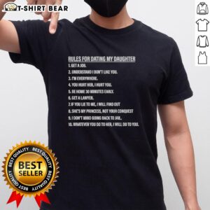 Nice Rules for Dating My Daughter T-Shirt featuring humorous guidelines for potential dates, perfect for proud dads.