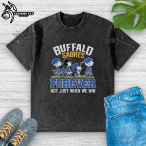 Cute Peanuts Characters X Buffalo Sabres NHL Forever Not Just When We Win T-Shirt - Image 2