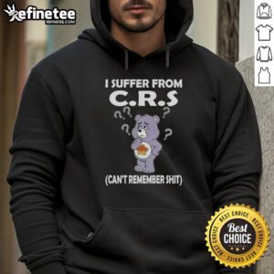 Cozy Nice Bear hoodie featuring 'Suffer from CRS Can't Remember Shit' design, perfect for casual wear and humor lovers.