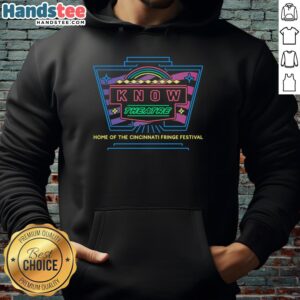 Alt Text: Premium Know Theatre Home of the Cincinnati Fringe Festival hoodie in vibrant colors, perfect for festival fans.