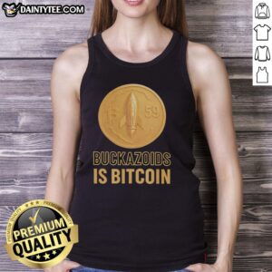 Nice Buckazoids Is Bitcoin B 59 tank top featuring a stylish design for cryptocurrency enthusiasts.