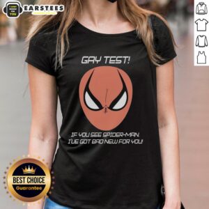 Funny ladies tee featuring 'Nice Gay Test: If You See Spider-Man, I've Got Bad News for You' humorous graphic design.
