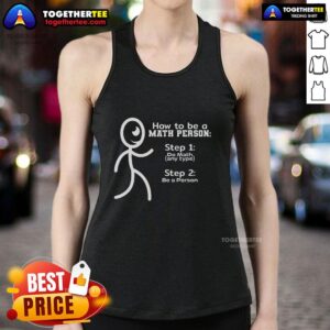 Pretty How To Be A Math People Stickman Tank Top featuring fun stickman graphics and vibrant colors for math lovers.