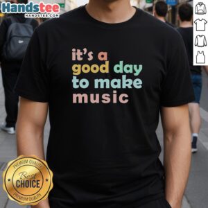 Premium 'It's A Good Day To Make Music' dynamic t-shirt featuring vibrant design, perfect for music lovers and creators.