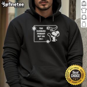 Pretty Snoopy The Horrors Persist But So Do I Hoodie featuring a vibrant Snoopy design and motivational text.