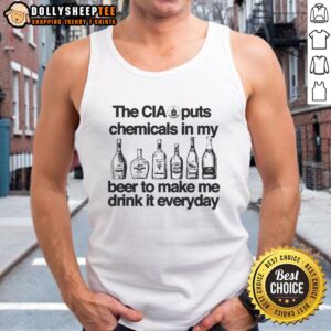 Vintage tank top featuring the text 'The CIA Puts Chemicals In My Beer' for a humorous take on everyday drinking.