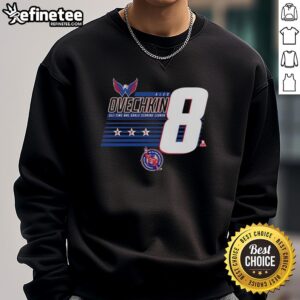 Top Alexander Ovechkin 8 Washington Capitals sweatshirt, celebrating NHL all-time goals scoring leader.