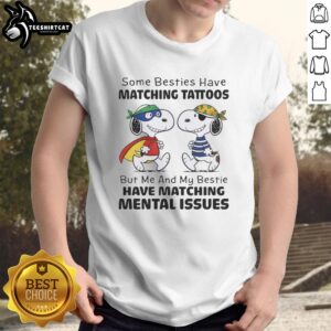 Original Snoopy t-shirt featuring a humorous quote about matching mental issues among best friends.