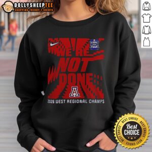 Arizona Wildcats Final Four 2026 West Regional Champs sweatshirt showcasing team pride and celebration.