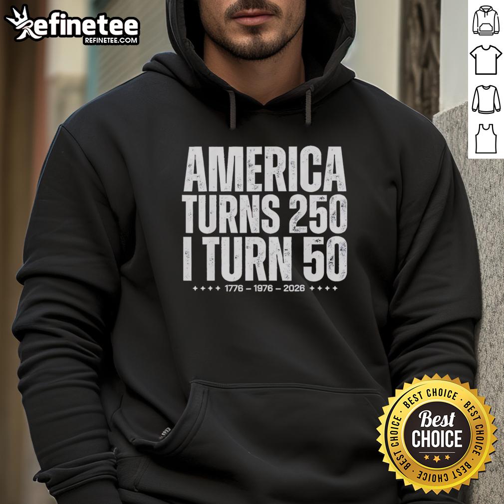top-america-turns-250-i-turn-50-1976-50th-birthday-hoodie Celebrate with a 'Top America Turns 250, I Turn 50' hoodie for your 1976 50th birthday party or event.