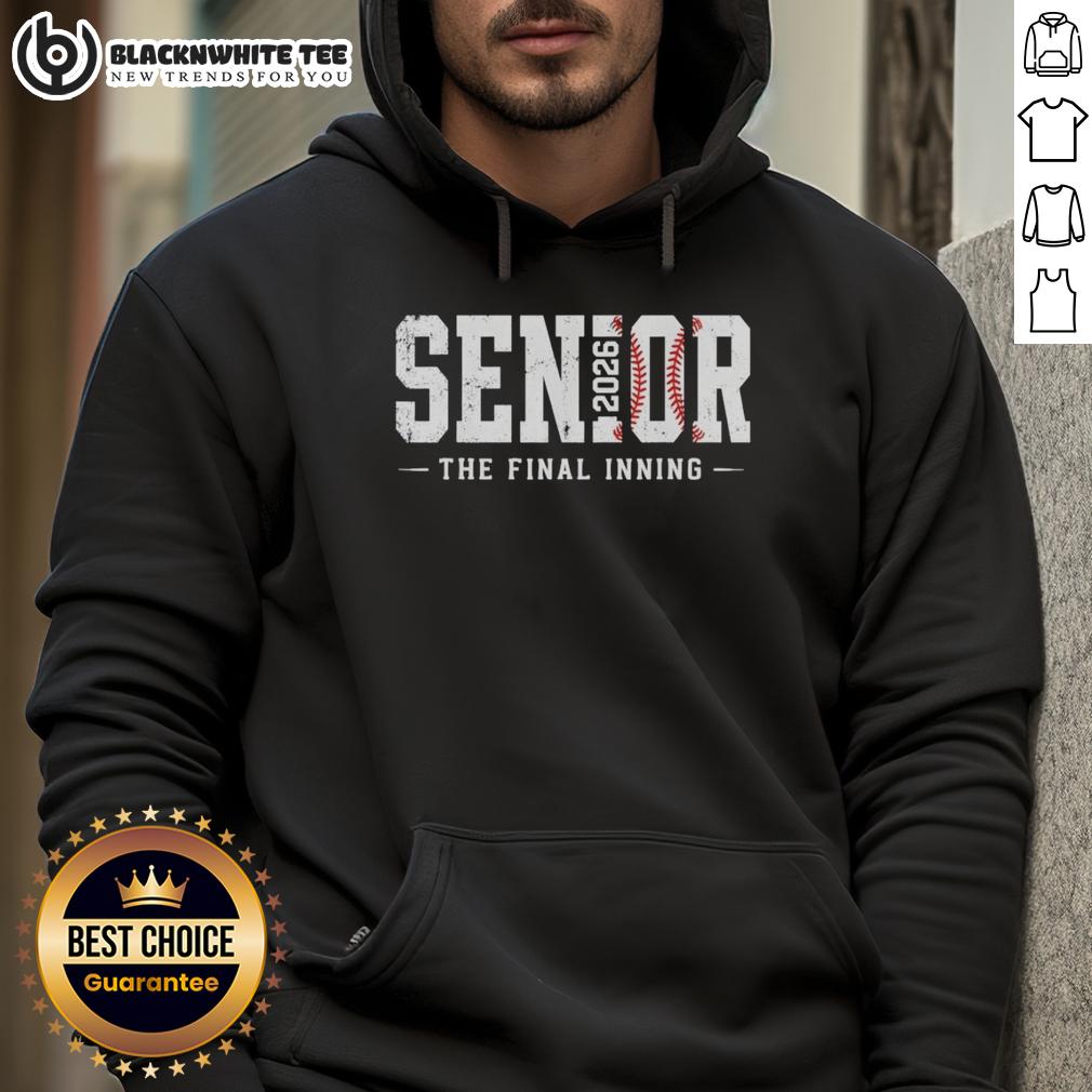 Top Baseball Senior 2026 The Final Inning Senior Retro Hoodie Alt Text: Top Baseball Senior 2026 hoodie featuring a retro design, perfect for celebrating the final inning of high school baseball.