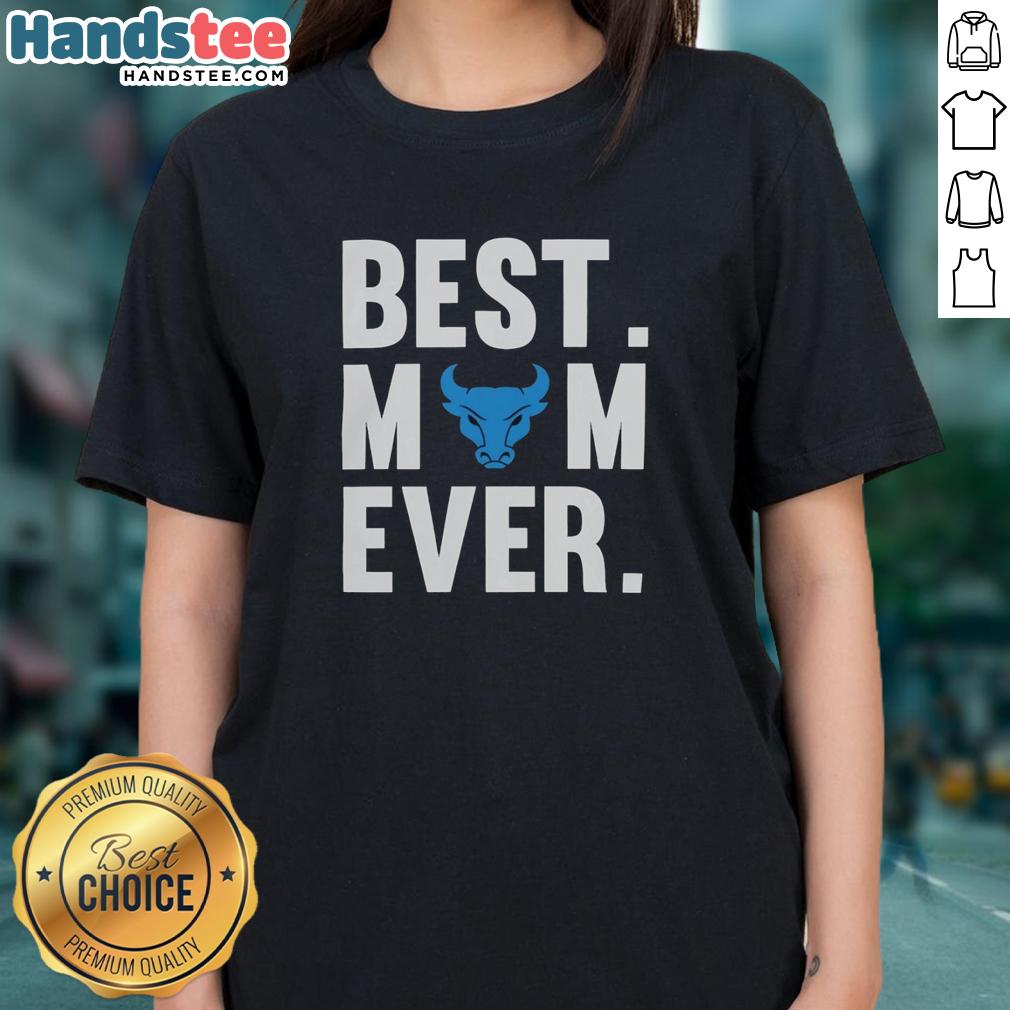 top-buffalo-bulls-football-best-mom-ever-mothers-day-ladies-tee Alt Text: Top Buffalo Bulls Football Best Mom Ever Mother's Day Ladies Tee featuring vibrant team colors and a stylish design.