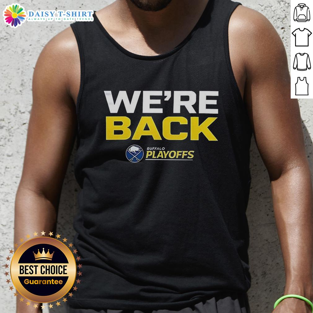 Top Buffalo Sabres We Are Back 2026 Stanley Cup Playoffs Tank Top Buffalo Sabres 'We Are Back' 2026 Stanley Cup Playoffs tank top featuring team colors and logo, perfect for fans.