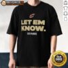 Alt Text: Cleveland Cavaliers Let Em Know 2026 Playoffs logo t-shirt featuring team colors and bold graphics for fans.