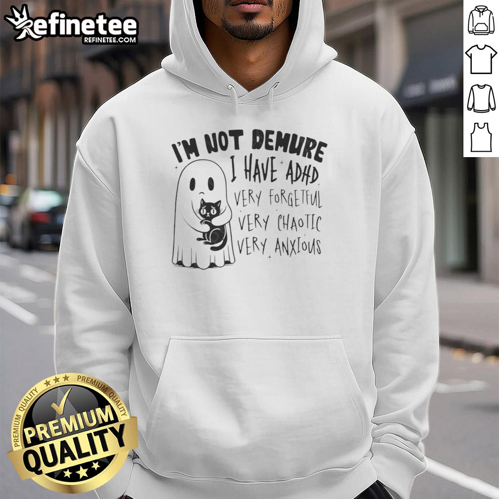 top-cute-ghost-hugging-black-cat-im-not-demure-i-have-adhd-very-forgetful-very-chaotic-very-anxious-hoodie Cute ghost hugging a black cat on a hoodie with the phrase I'm not demure, I have ADHD, very forgetful, very chaotic.