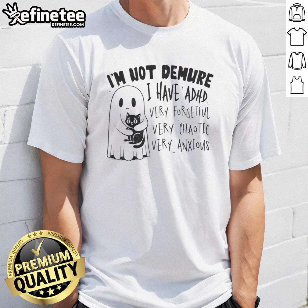 top-cute-ghost-hugging-black-cat-im-not-demure-i-have-adhd-very-forgetful-very-chaotic-very-anxious-t-shirt-1 Cute ghost hugging a black cat on a shirt with I'M Not Demure I Have ADHD text, perfect for chaotic, anxious personalities.