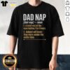Top Dad Nap definition graphic on a humorous Father's Day T-shirt featuring a sleeping dad design.