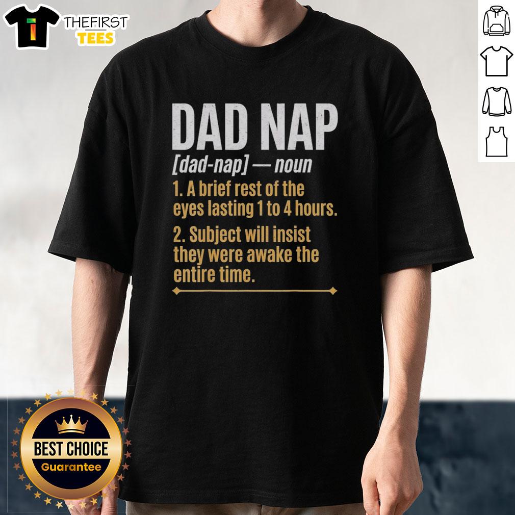 top-dad-nap-definition-fathers-day-humor-sleeping-dad-t-shirt Top Dad Nap definition graphic on a humorous Father's Day T-shirt featuring a sleeping dad design.