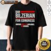 Dan Bilzerian For Congress T-Shirt featuring 'America First' slogan, bold design, and unapologetic message.