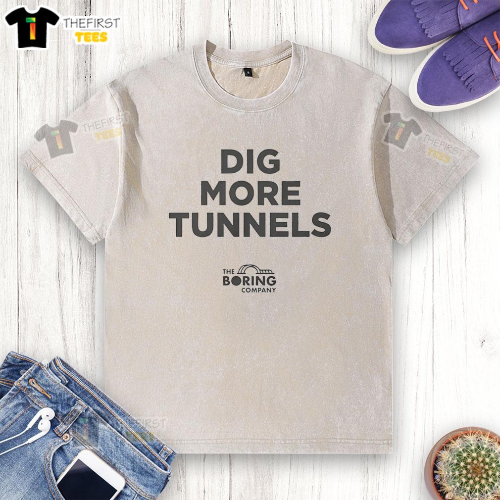top-dig-more-tunnels-the-boring-company-washed-t-shirt Top Dig More Tunnels The Boring Company washed t-shirt featuring a bold graphic design promoting tunneling innovation.
