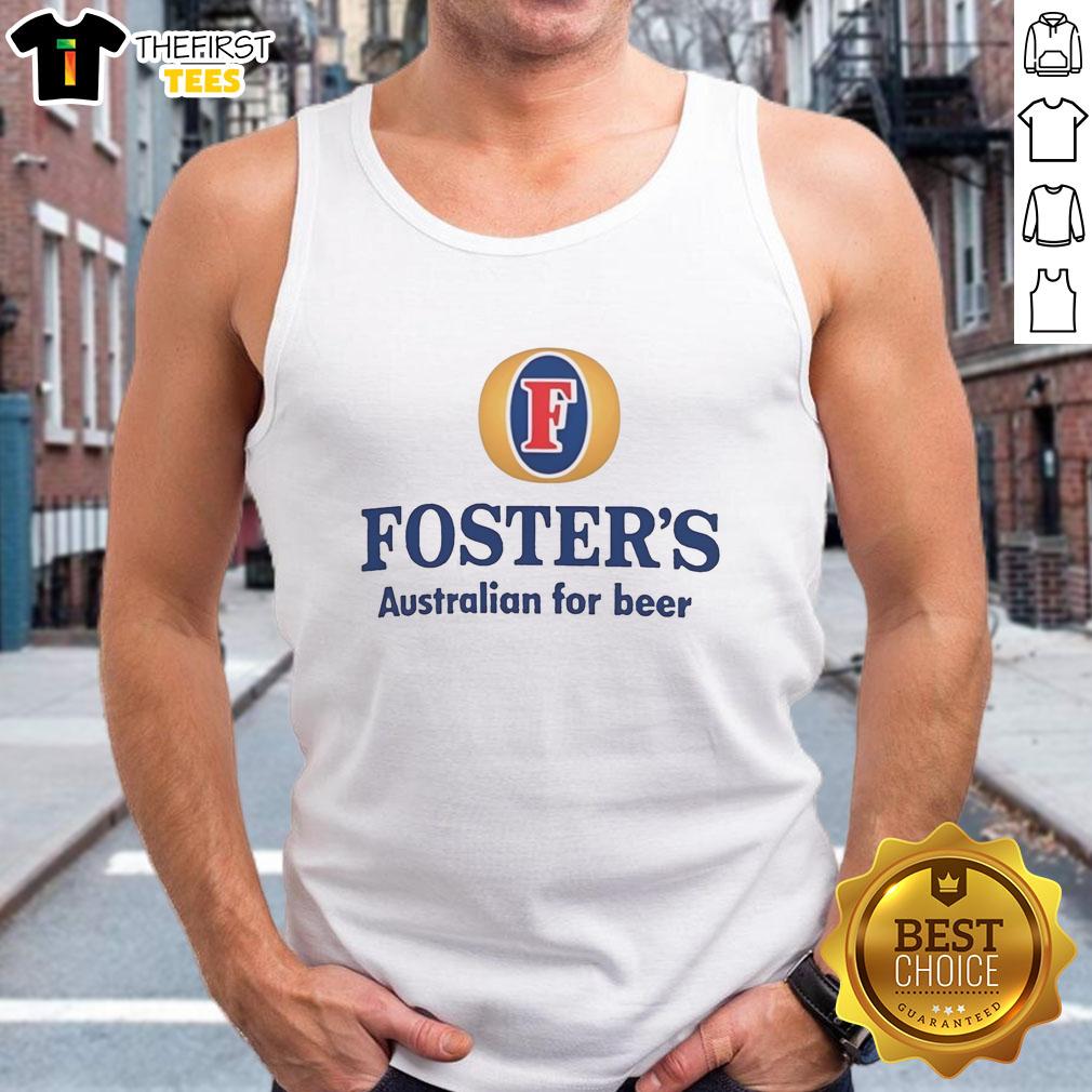 top-fosters-australian-for-beer-tank-top Top Fosters Australian for Beer tank top featuring vibrant design, perfect for casual wear and beer enthusiasts.