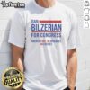 Top Hot Dan Bilzerian For Congress T-Shirt featuring 'America First, No Apologies, No Excuses' slogan design.