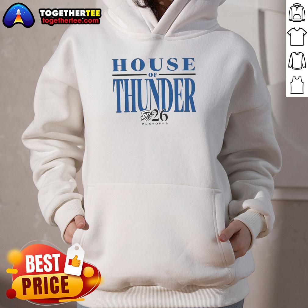 Top House Of Thunder Playoffs 2026 Okc Thunder Hoodie 2026 OKC Thunder hoodie featuring 'Top House of Thunder Playoffs' design, perfect for fans celebrating the playoffs.