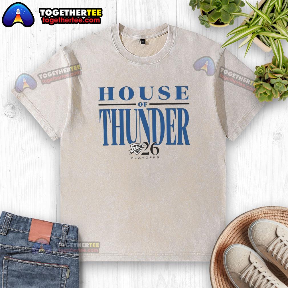 Top House Of Thunder Playoffs 2026 Okc Thunder Washed T Shirt Alt Text: 2026 OKC Thunder Playoffs washed t-shirt featuring the Top House of Thunder design for fans.