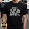 Alt Text: Top I Can't My Kids Are Living Their Best Lives And I Am Their Ride T-Shirt displayed on a colorful background.