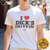 Top I Heart Dick's Drive-In T-Shirt featuring a fun graphic design for fans of the iconic fast-food chain.