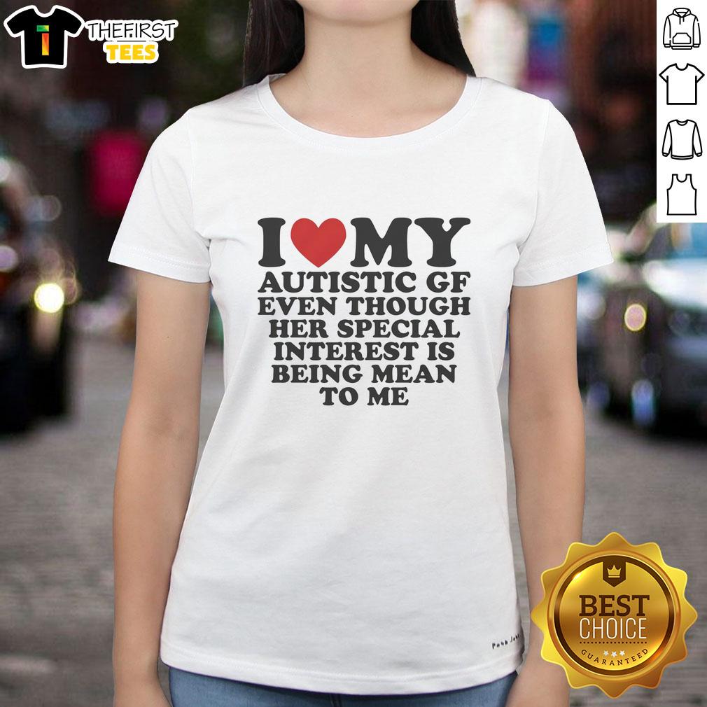 top-i-heart-my-autistic-gf-even-though-her-special-interest-is-being-mean-to-me-ladies-tee Top I Heart My Autistic GF Tee featuring playful design, celebrating love and humor in relationships with special interests.