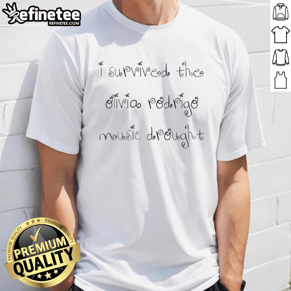 top-i-survived-the-olivia-rodrigo-music-drought-t-shirt Alt Text: Top I Survived The Olivia Rodrigo Music Drought T-Shirt featuring bold graphic design and vibrant colors.