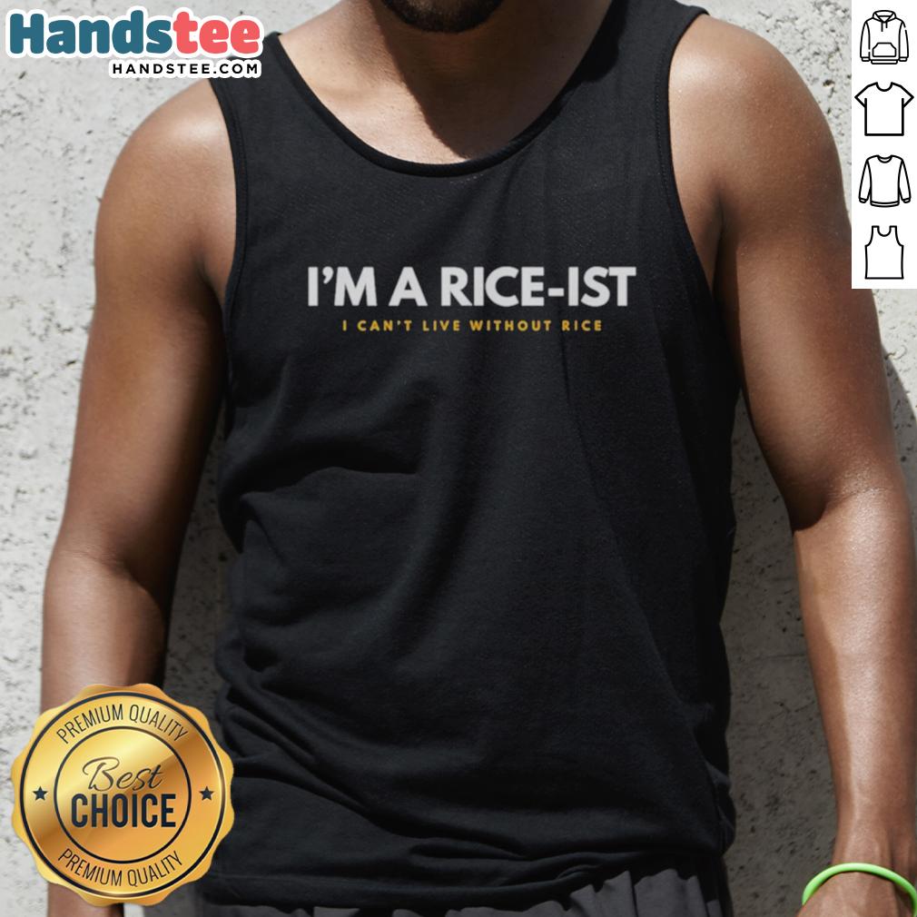 top-im-a-rice-ist-i-cant-live-without-rice-tank-top Top Im A Rice Ist I Cant Live Without Rice Tank Top featuring a fun rice-themed graphic for food lovers.