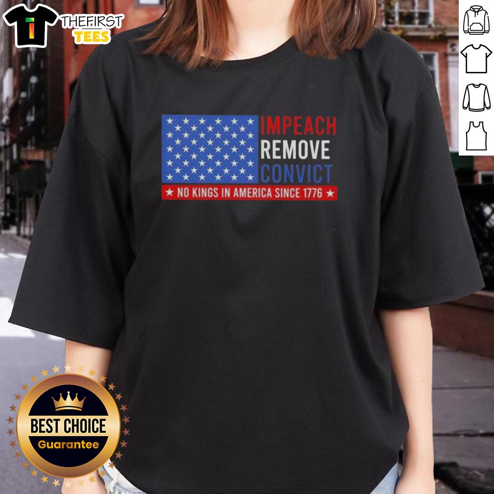 top-impeach-remove-convict-no-king-in-america-since-1776-us-flag-ladies-tee Top Impeach Remove Convict No King In America Since 1776 US flag design on a ladies tee for patriotic fashion.