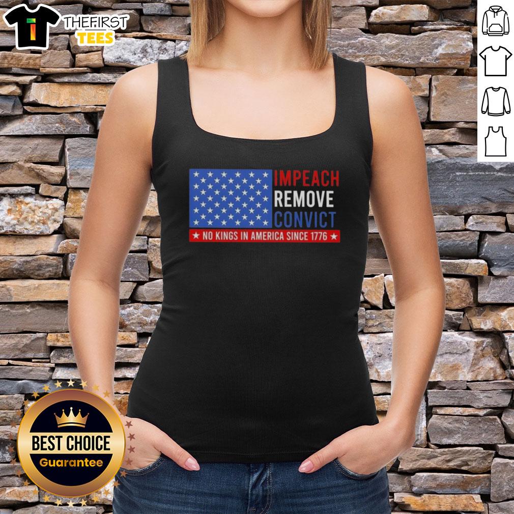 top-impeach-remove-convict-no-king-in-america-since-1776-us-flag-tank-top Top Impeach Remove Convict tank top featuring the US flag, symbolizing 'No King in America Since 1776'.
