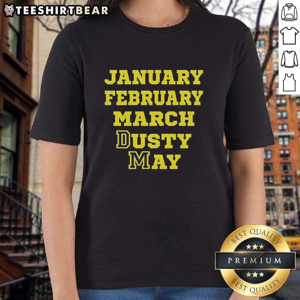 top-january-february-march-dusty-may-ladies-tee Stylish Dusty May ladies tee featuring a trendy design for January, February, and March wardrobe essentials.