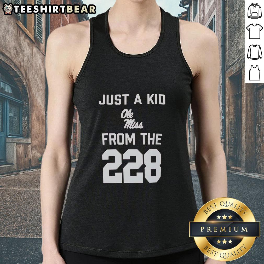 top-just-a-kid-ole-miss-from-the-228-tank-top Top Just A Kid Ole Miss From The 228 tank top featuring a trendy design, perfect for casual wear and Ole Miss fans.