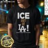 Alt Text: Top Los Angeles Dodgers Ice Out Of LA T-Shirt featuring stylish graphics and team colors for fans.