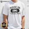Top Made In 1941 All Original Parts T-Shirt featuring vintage design and classic fit, perfect for nostalgic fashion lovers.