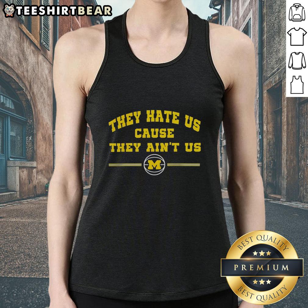 top-michigan-wolverines-basketball-they-hate-us-cause-they-aint-us-tank-top Top Michigan Wolverines Basketball tank top featuring 'They Hate Us Cause They Ain't Us' slogan for fans and athletes.