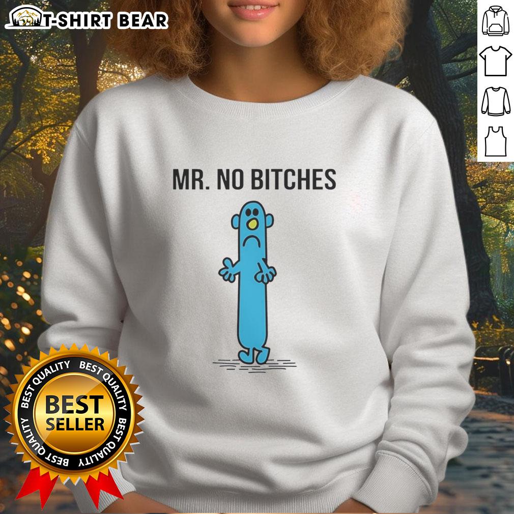 Top Mr Men Of Roger Hargreaves Mr No Bitches Sweatshirt Top Mr. Men of Roger Hargreaves Mr. No Bitches sweatshirt featuring vibrant design and comfortable fit.
