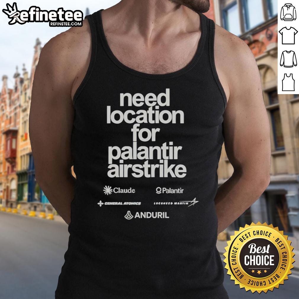top-need-location-for-palantir-airstrike-tank-top Stylish Palantir Airstrike Tank Top displayed on a mannequin, perfect for casual wear and fans of military-themed apparel.