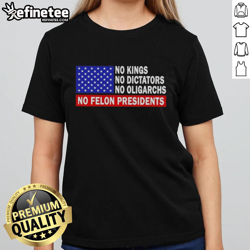 top-no-kings-no-dictators-no-oligarchs-no-felon-presidents-ladies-tee Top No Kings No Dictators No Oligarchs No Felon Presidents Ladies Tee showcasing a bold, empowering political message.
