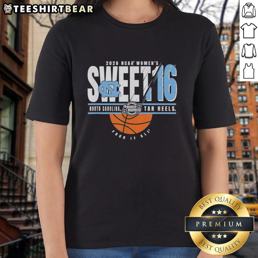 top-north-carolina-tar-heels-sweet-16-2026-ncaa-womens-march-madness-four-it-all-ladies-tee Alt Text: Top North Carolina Tar Heels Sweet 16 2026 NCAA Women's March Madness Four It All ladies tee shirt design.