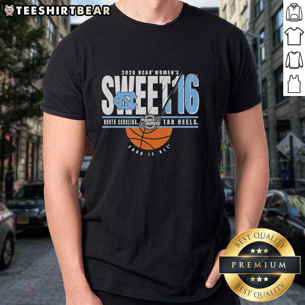 top-north-carolina-tar-heels-sweet-16-2026-ncaa-womens-march-madness-four-it-all-t-shirt Top North Carolina Tar Heels Sweet 16 2026 NCAA Women's March Madness T-shirt design featuring team colors and logo.